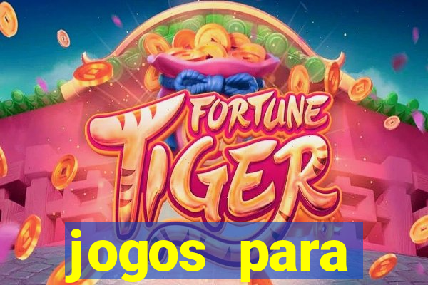 jogos para trabalhar regras e limites